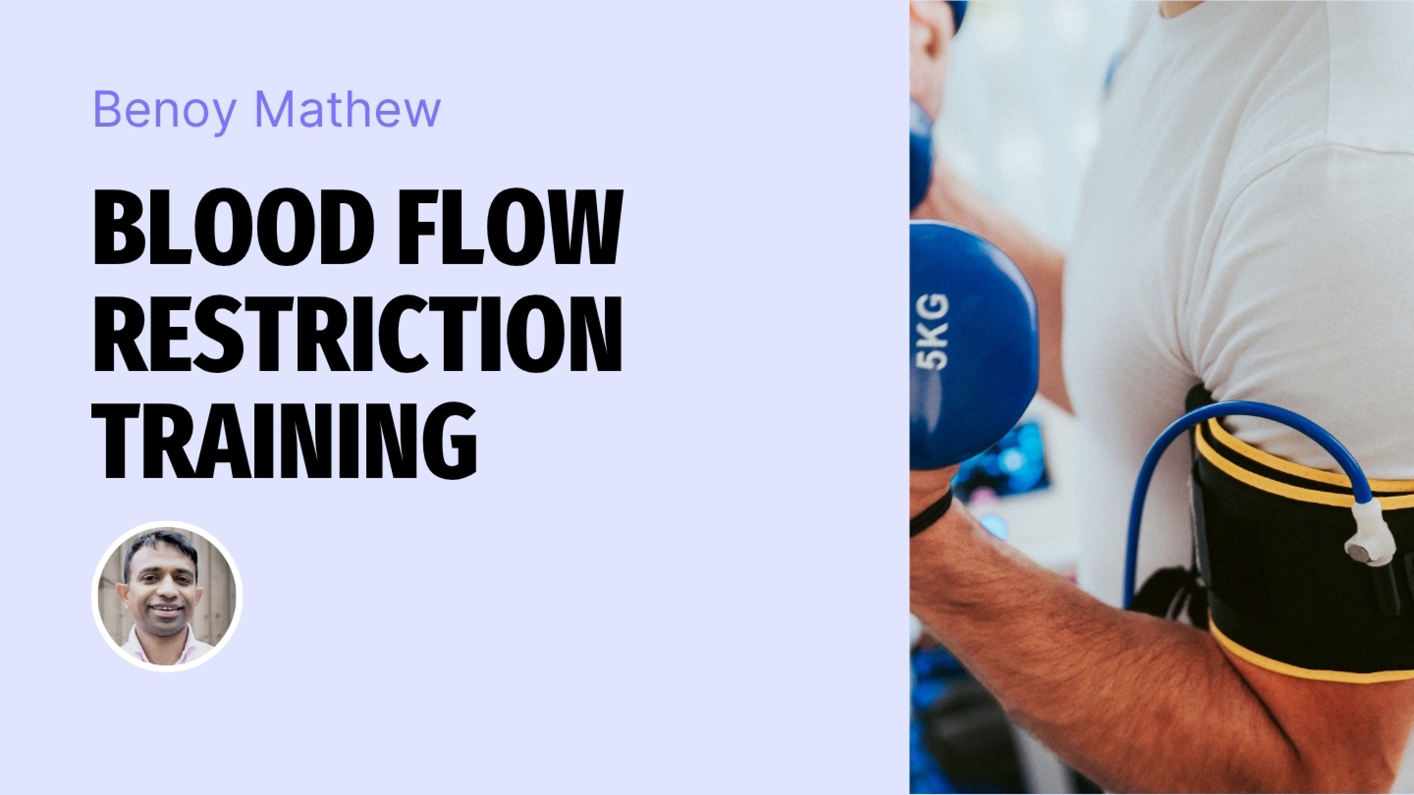 Blood Flow Restriction Training Simplified