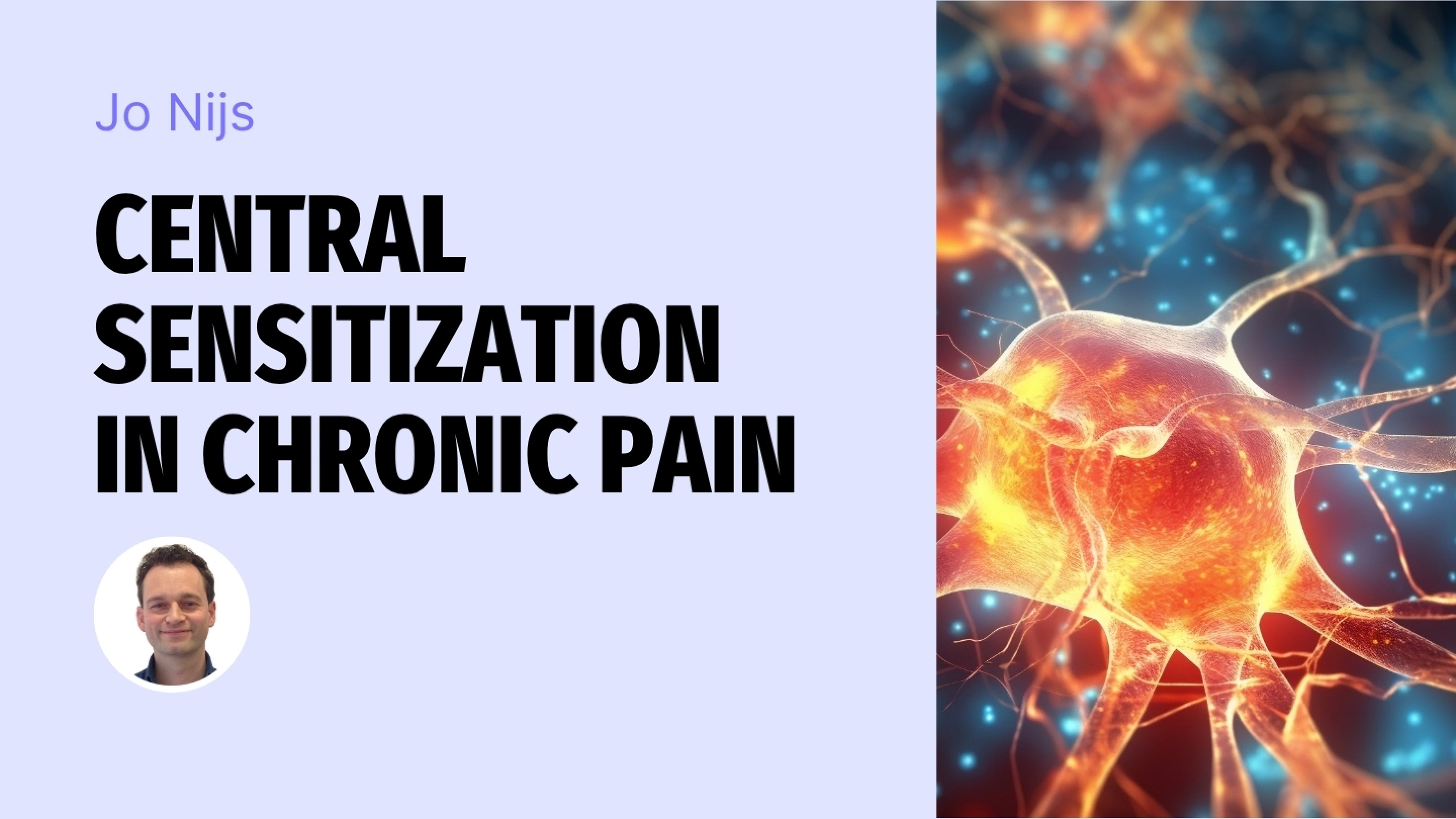 Central Sensitization in Patients with Persistent Pain: From The Lab to the Clinic
