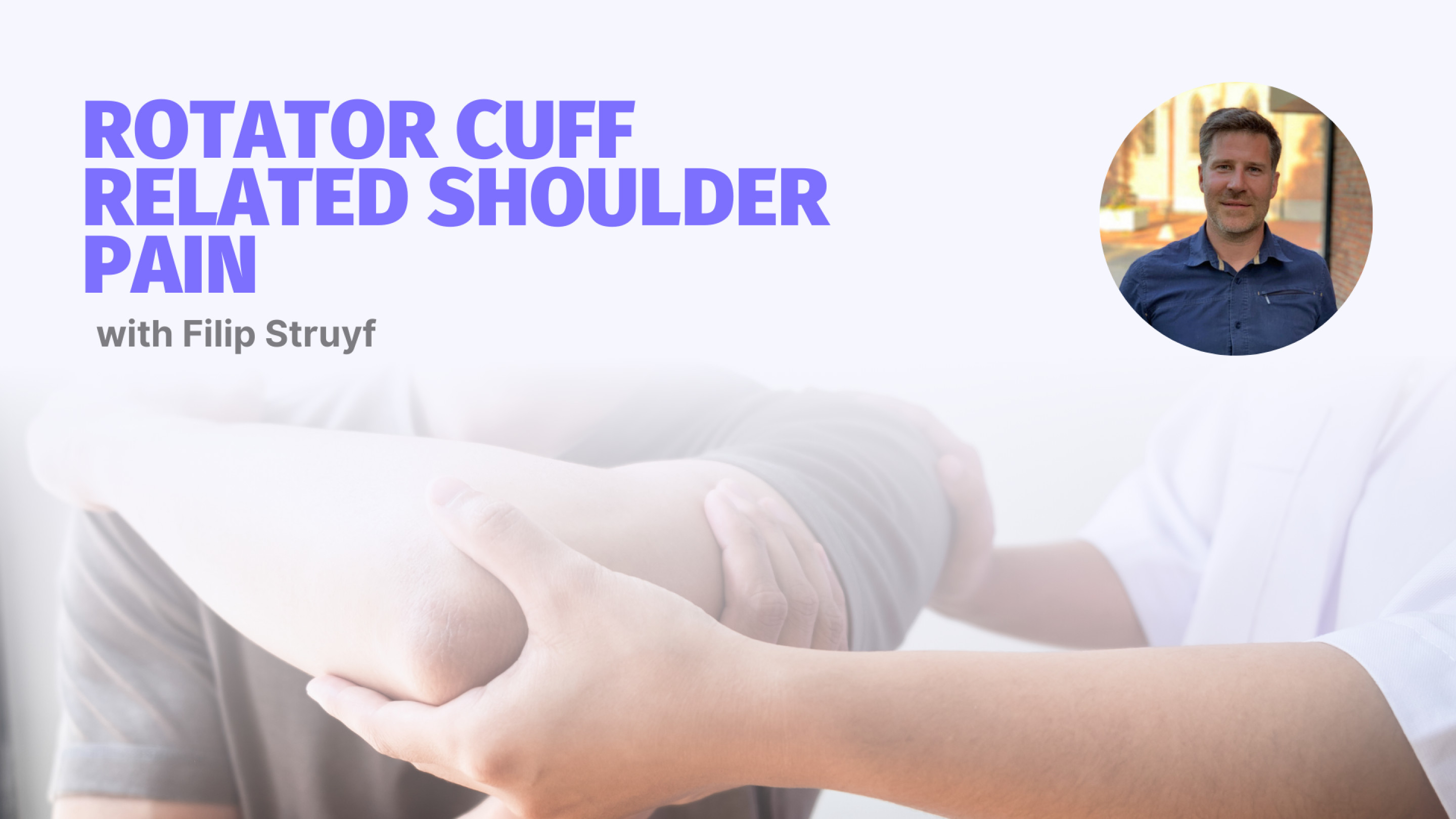Rotator Cuff Related Shoulder Pain - Webinar