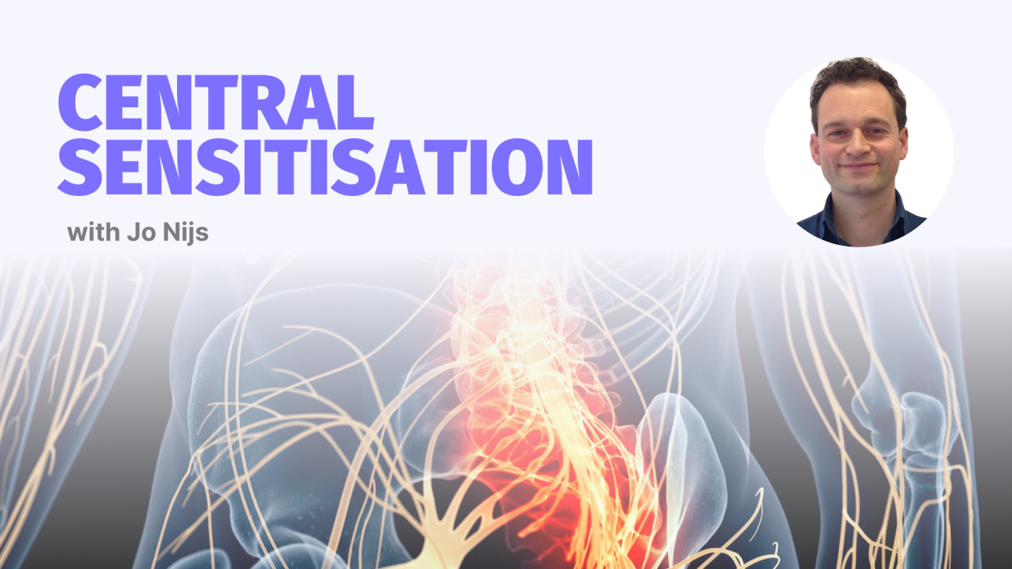 Central Sensitisation in Chronic Pain - Webinar