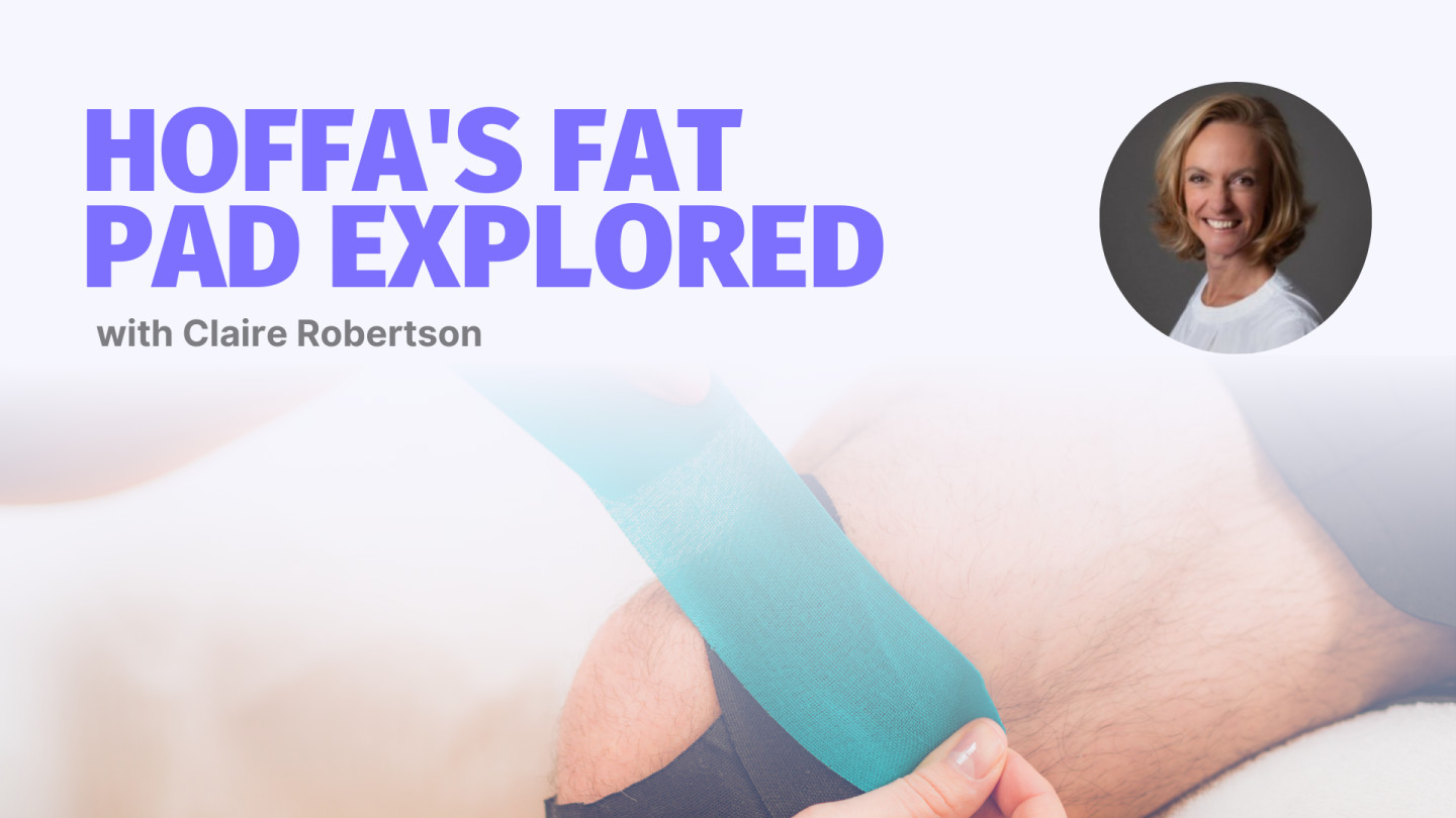 Hoffa&#039;s Fat Pad Explored - Webinar