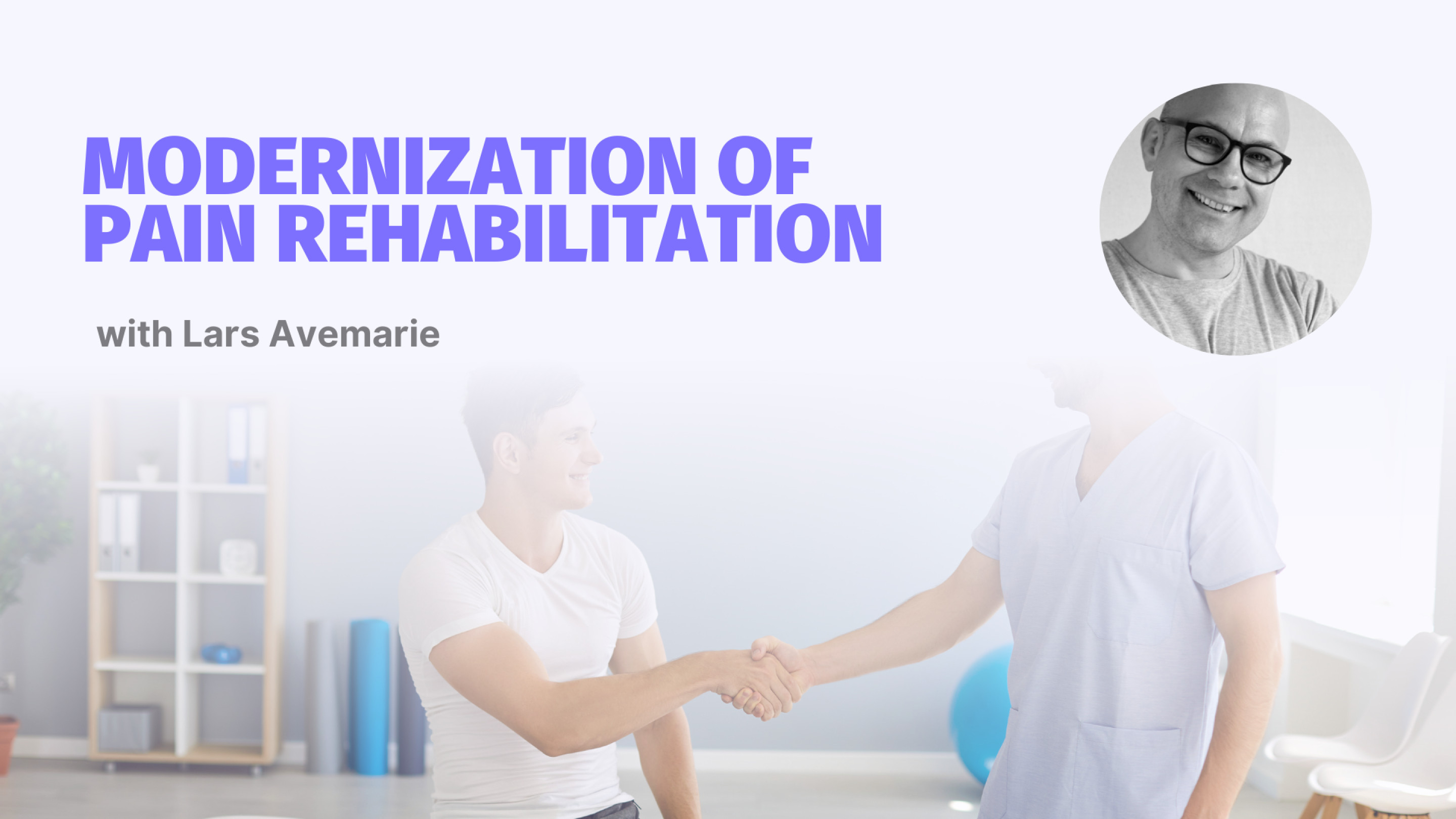 Modernization of Pain Rehabilitation - Webinar